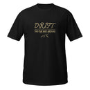 Drift The Fun Way Around T-Shirt Men, Racing Slogan Design, Petrolhead Gift Boyfriend, Car Enthusiast Birthday Present, MotorCreed Apparel