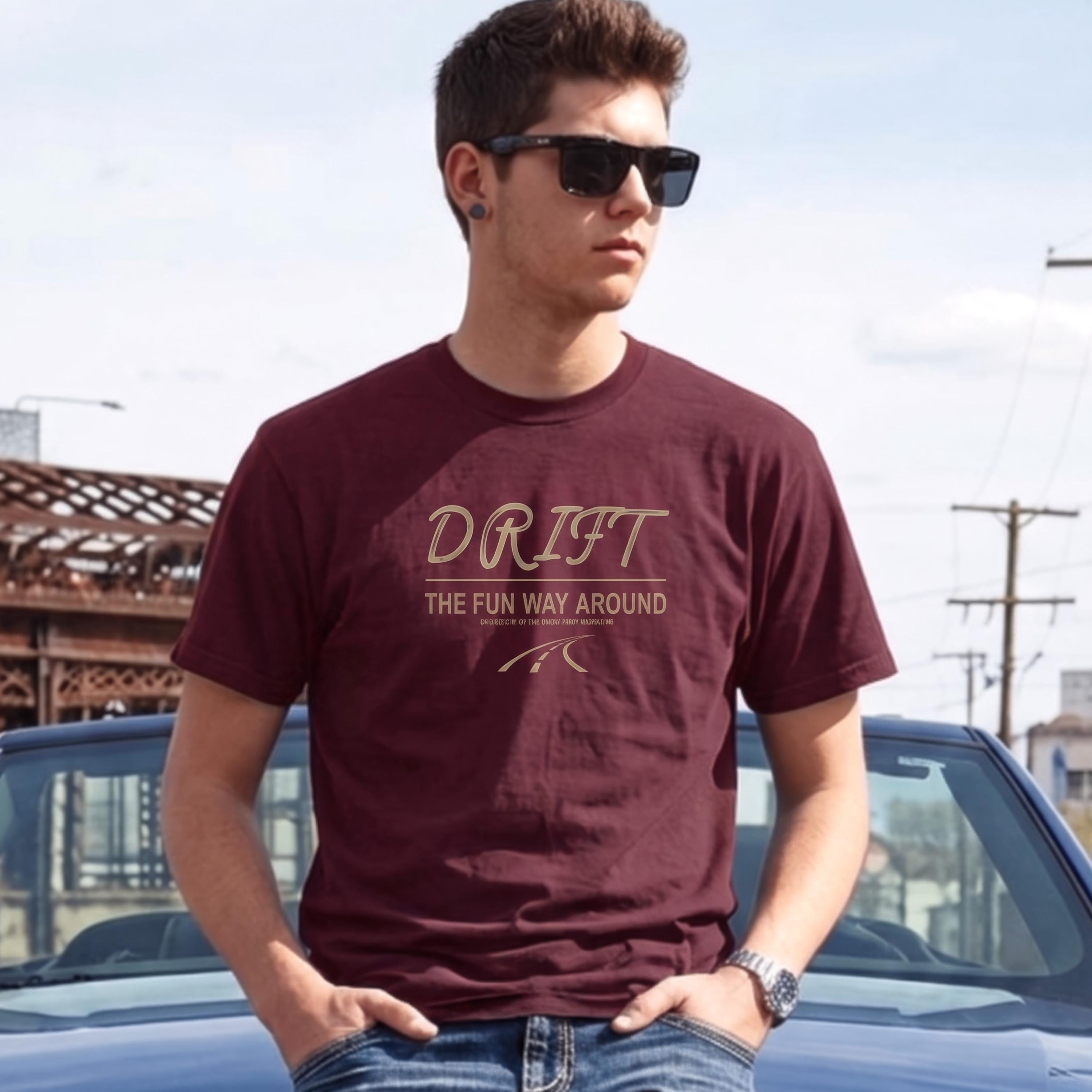 Drift The Fun Way Around T-Shirt Men, Racing Slogan Design, Petrolhead Gift Boyfriend, Car Enthusiast Birthday Present, MotorCreed Apparel