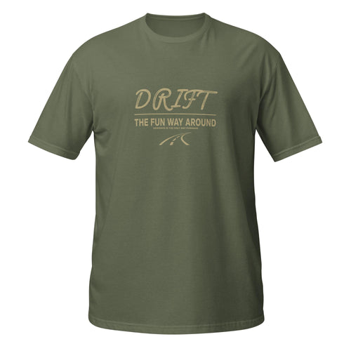 Drift The Fun Way Around T-Shirt Men, Racing Slogan Design, Petrolhead Gift Boyfriend, Car Enthusiast Birthday Present, MotorCreed Apparel